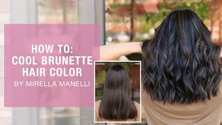 HOW TO Cool brunette hair color by Mirella Manelli  Kenra Color [upl. by Itisahc]