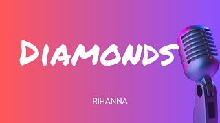 Rihanna  Diamonds Lyrics [upl. by Rosanne]