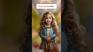 Stop saying SURE learnenglish englishlanguage esllearners [upl. by Carolynne]