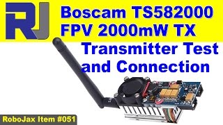 Boscam TS582000 2000mW FPV Transmitter introduction [upl. by Wendalyn]