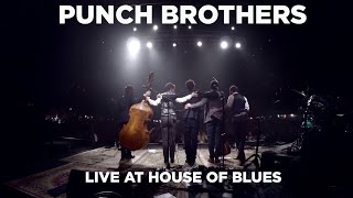 Punch Brothers — Live at House of Blues Full Set [upl. by Eneres149]