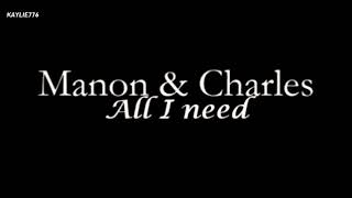 Manon amp Charles 《Youre all I need》 [upl. by Dias]