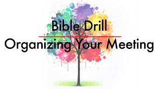 Bible Drill  Organizing Your Meeting [upl. by Eussoj]