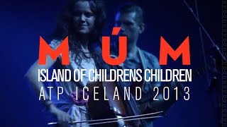 MÚM  Island of Childrens Children live at ATP Iceland 2013 [upl. by Frederiksen391]