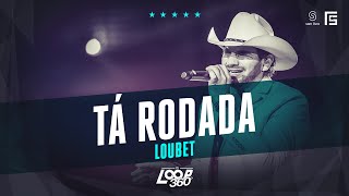 Loubet  Tá Rodada  Vídeo Oficial DVD FS LOOP 360° [upl. by Ecal]