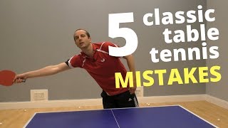 5 classic table tennis MISTAKES and how to fix them [upl. by Nylakcaj394]