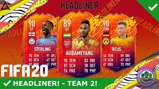 MEGA HEADLINER TEAM 2 😍🔥 TAMMY ABRAHAM SBC amp HEADLINER CHALLENGE SBC W MEGA PACK  FIFA 20 [upl. by Aniroc39]