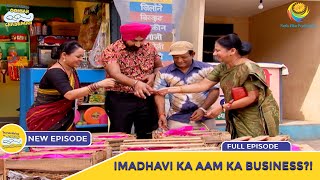 Ep 1939  Madhavi Ka Aam Ka Business  Taarak Mehta Ka Ooltah Chashmah  Full Episode  तारक मेहता [upl. by Thay]