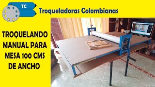 ✅✅💲💲TROQUELADORA MANUAL PARA MESA DE 100 CMS DE ANCHO💲💲💲 [upl. by Nobile]