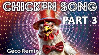 JGeco  Chicken Song Part 3 Original The hens Rooster dancing song 3  2024 3 [upl. by Eulalee777]