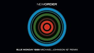 New Order  Blue Monday 1988 Michael Johnson 12” Remix Official Video [upl. by Ayanaj]