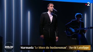 Starmania 2022  David Latulippe  Le blues du businessman live [upl. by Merton]