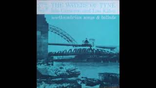 Isla Cameron and Lou Killen ‎ The Waters Of Tyne Northumbrian Songs and Ballads  1961 Full Album [upl. by Anelhtac426]