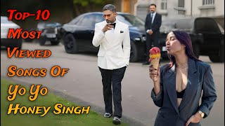 Top 10 Most Viewed Songs Of Yo Yo Honey Singh  Be That Change [upl. by Buseck]