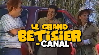 Le Grand Bêtisier de Canal [upl. by Joshua]