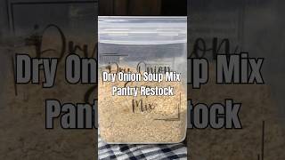 Dry Onion Soup Mix Restock Shorts pantry [upl. by Airamzul481]