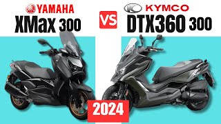 Yamaha XMAX 300 vs Kymco DTX360 300cc  Side by Side Comparison  Specs amp Price  2024 [upl. by Rehm]