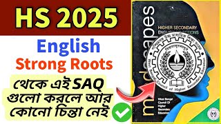 HS 2025 English  Strong Roots SAQ Suggestion With Answer [upl. by Nahtahoj]