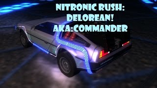 Nitronic Rush  Commander Delorean time machine [upl. by Shannah]