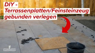 TerrassenplattenFeinsteinzeug gebunden verlegen  DIY [upl. by Rodrique900]