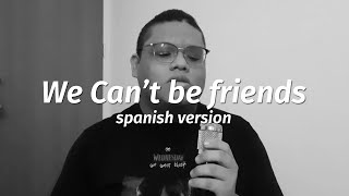 Ariana Grande  we cant be friends cover en español [upl. by Onitrof]