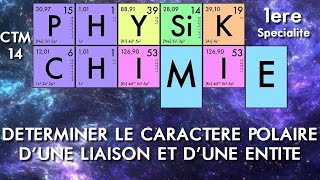 Physiquechimie  Première  03 Déterminer la polarité dune liaison et dune entité [upl. by Babby894]