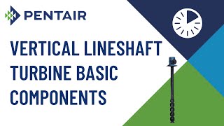 Vertical Lineshaft Turbine Basic Components [upl. by Adnolrehs]