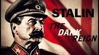 The Dark Reign of Joseph Stalin Unveiling the Atrocities [upl. by Ridglee696]