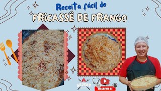 RECEITA FÁCIL DE FRICASSÊ DE FRANGO  SUPER CREMOSO E DELICIOSO [upl. by Anesuza426]