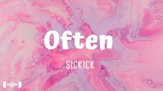 Often TikTok Version  SICKICK Lyrics  Baby I can make that pussy rain often [upl. by Aicena]