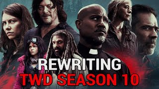 Rewriting The Walking Dead Season 10 Part 4 [upl. by Oster]