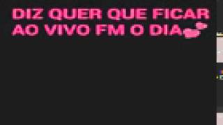 DIZ QUER QUE FICAR AO VIVO FM O DIA💕 [upl. by Flint]