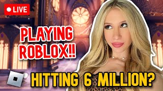 HITTING 6 MILLION Come Play ROBLOX W ME [upl. by Sheelah792]