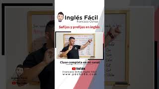 suffixes and prefixes inglésfácil pacho8a [upl. by Yticilef203]