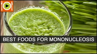 How to Treat Mononucleosis  Foods amp Healthy Recipes [upl. by Gerardo53]