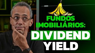 GUIA BÃSICO DOS FUNDOS IMOBILIÃRIOS DIVIDEND YIELD DY [upl. by Dorion]