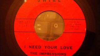 Rare Soulful Doo Wop Ballad  Impressions  I Need Your Love [upl. by Nikolaus]