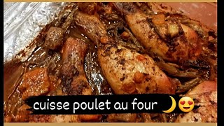 recette cuisse poulet au four avec une très bonne marinade 🥰🥰🌙🌙 [upl. by Luane492]