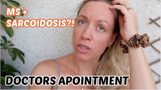 SUSPECTED SARCOIDOSIS  MULTIPLE SCLEROSIS  DOCTORS APPOINTMENT  RRMS OR SECONDARY PROGRESSIVE [upl. by Lach]