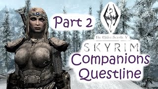 Lets Play Skyrim Companions Questline Part 2  Saving Carlotta [upl. by Sowell]