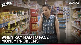 Dice Media  When Ray Had To Face Money Problems  Adulting ft Yashaswini Dayama [upl. by Eliathan]