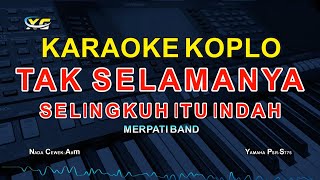 Merpati  Tak Selamanya Selingkuh Itu Indah Karaoke Pop Koplo version [upl. by Htnicayh]