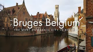 One day in Bruges the most romantic city in Belgium and maybe the world [upl. by Enenaj]