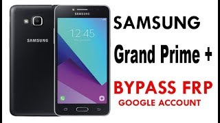 Bypass Galaxy Grand Prime Plus  Google Account Remove FRP Work 100 without PC [upl. by Asiela]