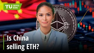 Chinese authorities preparing for a massive ETH selloff  Cryptocurrency News for October 10 [upl. by Kifar]