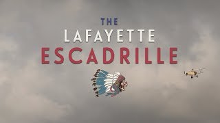 The Lafayette Escadrille [upl. by Cantone]