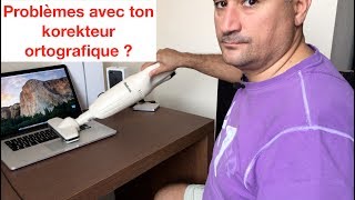 TUTO Correcteur orthographique résoudre les problèmes [upl. by Jamal]