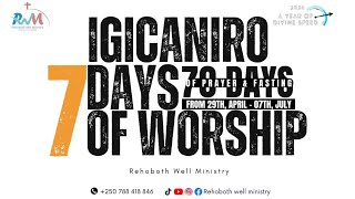 Day 66  70 Days of Prayer amp Fasting  IGICANIRO  with Pastor Sera [upl. by Silvana]