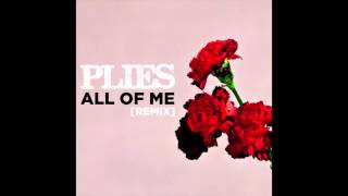 Plies  All Of Me Remix John Legend [upl. by Ayoras]