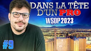 ♠♣♥♦ Dans la Tête dun Pro  WSOP 2023 9 poker [upl. by Airamana]